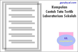 Tata tertib laboratorium sekolah yaitu peraturan yang berlaku bagi pengguna lab  Contoh Tata Tertib Laboratorium Sekolah