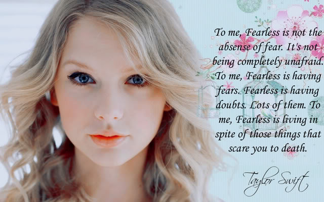 taylor swift fearless quotes. I read this quote by Taylor