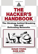 The Hacker’s Handbook The Strategy behind Breaking into and Defending Networks