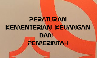 Peraturan Kementrian Keuangan dan Pemerintah