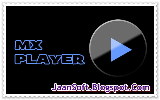 Download- MX Player Pro For Android 1.7.31 APK (Updated ...