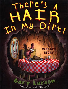 There's a Hair in My Dirt