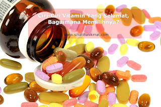 cara memilih vitamin yang selamat