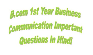 b.com 1st year business communication question paper