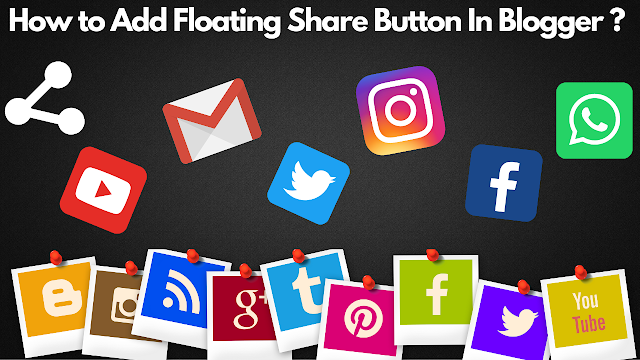 How to Add Floating Share Button In Blogger? - Smartest Blogger