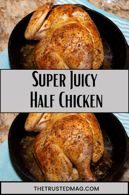 Easy/Peasy Essentials: Super Juicy Half Chicken