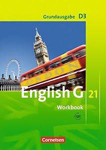 English G 21 - Grundausgabe D / Band 3: 7. Schuljahr - Workbook mit Audio-Materialien: Workbook mit Audios online