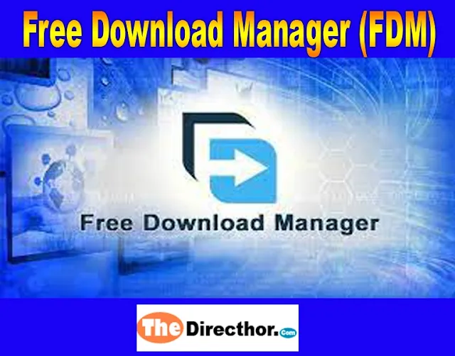 Free Download Manager (FDM) ২০২৩।