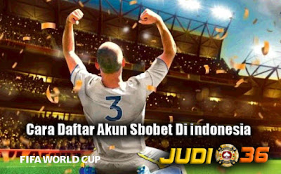 Cara Daftar Sbobet Online