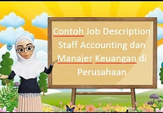 Contoh Job Description Staff Accounting dan Manajer Keuangan di Perusahaan