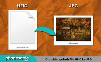 Cara Mengubah File HEIC ke JPG