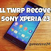 How To Install TWRP Recovery on Sony Xperia Z3