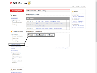 , In FC2 BBS Function settings you can set homepage link, Number of topics to be shown on the page, The number of topics to be saved,  comment display order, the number of display comments, timezone, image posting function, image verification when posting, message approval function, 1-Login into FC2 account. 2-Click on the FC2 BBS Control Pannel, 3-click on the Function Setting, 4-Set the pc & mobile homepage your website URL, Topics shown on the page, topic to be saved, comments display order, number of comments to show, Set your country time zone, Set image posting function, Image verification when posting, message approval function, after Setting the forum functions click on the Reflects Settings to apply changes.
