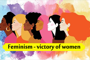 Feminism - victory of women