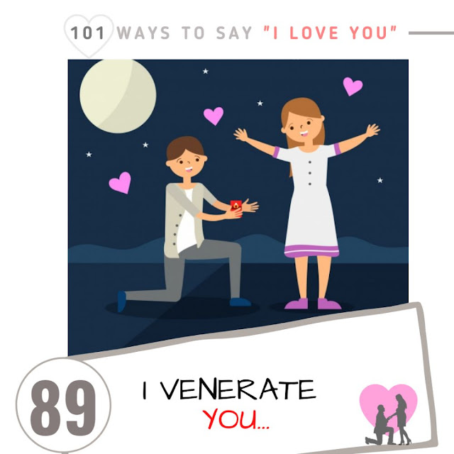 I venerate you! -100+ Creative Ways to Say I Love You - Funny, Romantic, Cute, True, Sweet, Her, Him, girlfriend, boyfriend, couple memes pictures, photos, images, pics, captions, quotes, wishes, quotes, SMS, status, messages.