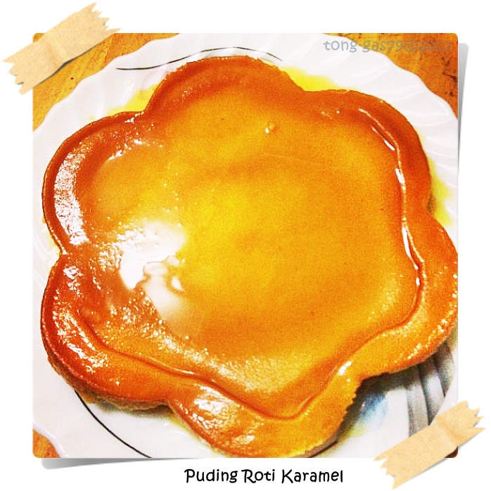 Www.saidila.com: Resepi :- Puding Roti Karamel