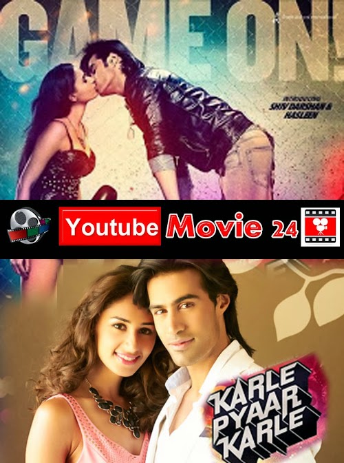 Karle Pyaar Karle Movie 2014 Free Download - Free Youtube 