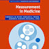 Measurement in Medicine : Practical Guides to Biostatistics and Epidemiology