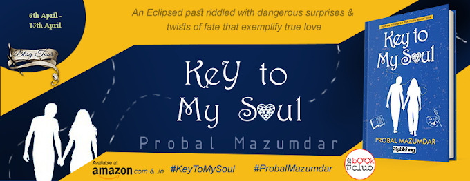 Schedule: Key To My Soul by Probal Muzumdar 