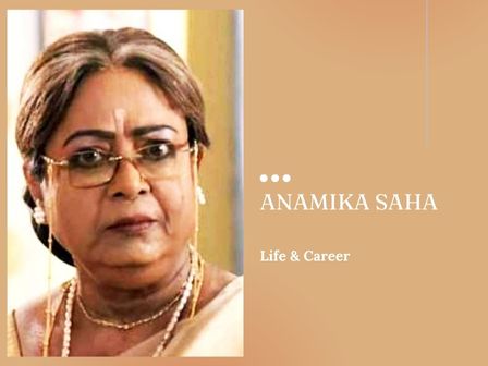 Anamika Saha Life & Career