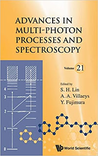 Advances in Multi Photon Processes and Spectroscopy Volume 21