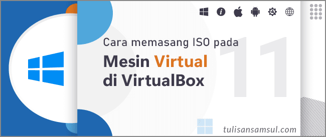 Bagaimana Cara memasang ISO pada mesin virtual di VirtualBox?