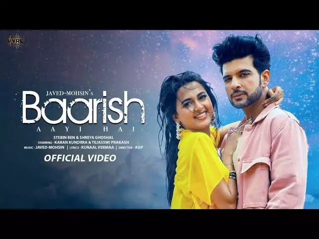 Baarish Aayi Hai (Lyrics) - Stebin Ben & Shreya Ghoshal