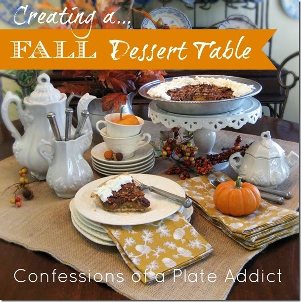 CONFESSIONS OF A PLATE ADDICT Creating a Fall Dessert Table CONFESSIONS OF A PLATE ADDICT Creating a Fall Dessert Table