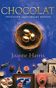 Chocolat: Twentieth anniversary reissue (English Edition)