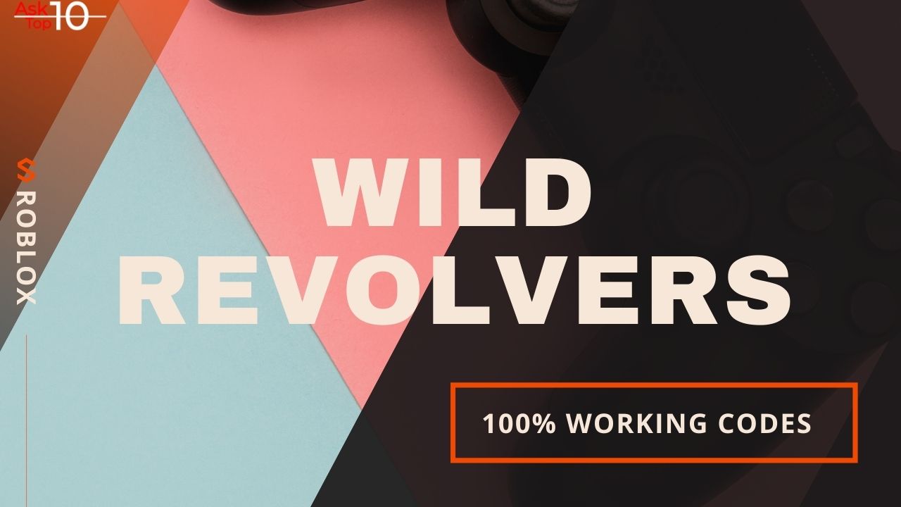 New Wild Revolvers Codes Roblox Updated 2021 - wild revolvers roblox codes