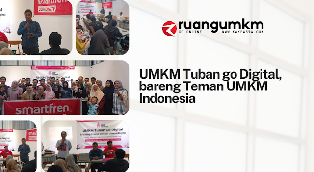 UMKM Tuban go Digital Bareng Teman UMKM Indonesia