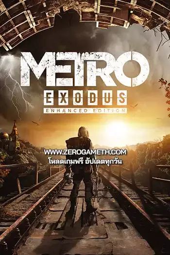 โหลดเกม PC Metro Exodus Enhanced Edition