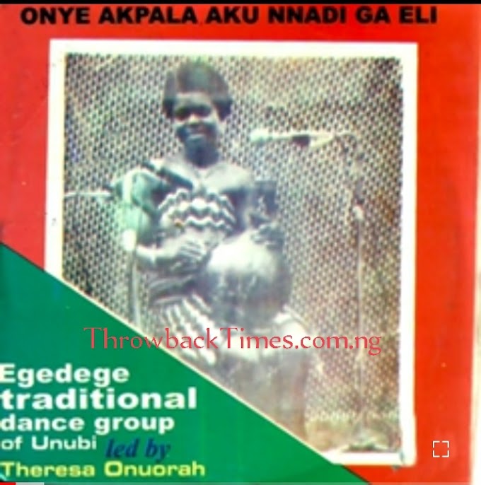 Music: Onye Akpala Aku Nnadi Ga Eli Part 2 - Queen Theresa Onuorah [Throwback song]