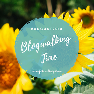 Blogwalking Time #August2018, Blogwalking, Bloglist, Blogger, Blog, Blogger Segmen, Blogwalking Bulan Ogos, List, 