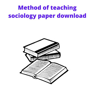 Method of sociology paper for BEd download || Download method of sociology paper