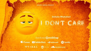 AUDIO | Dakota Mtu Hatari – I Don’t Care (Mp3 Audio Download)