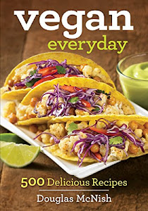 Vegan Everyday: 500 Delicious Recipes