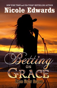 Betting on Grace (Nicole Edwards)