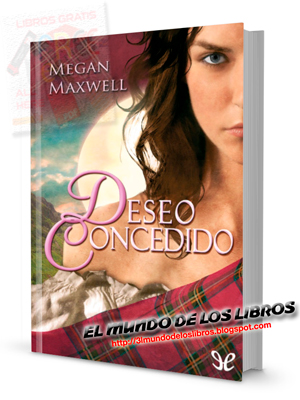 PDF Deseo concedido - Serie - Megan Maxwell - 379 páginas - 2 MB - pdf - zip