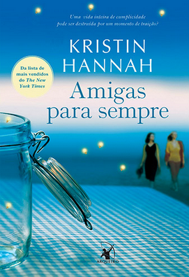 Amigas para Sempre, vol. 1 - Série Firefly Lane [Kristin Hannah]