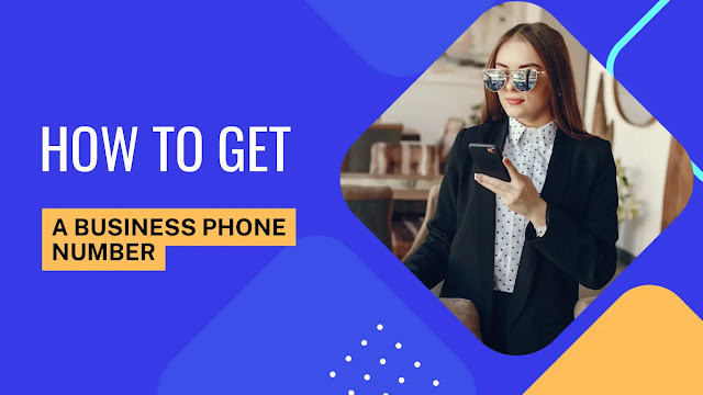How To Get A Business Phone Number