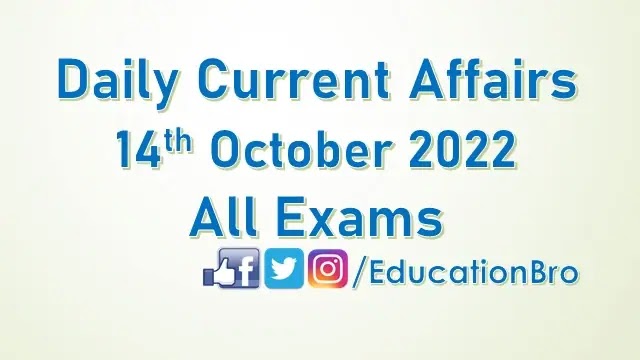 daily-current-affairs-14th-october-2022-for-all-government-examinations