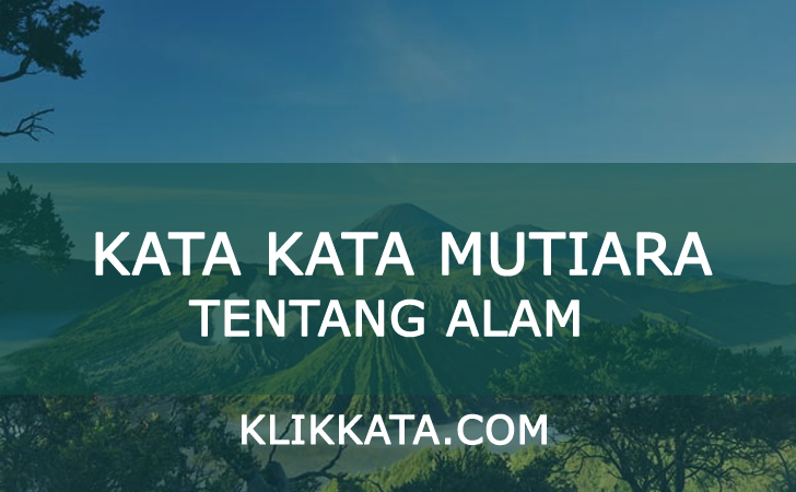  Kata  Bijak Alam  Kata Kata  Mutiara 