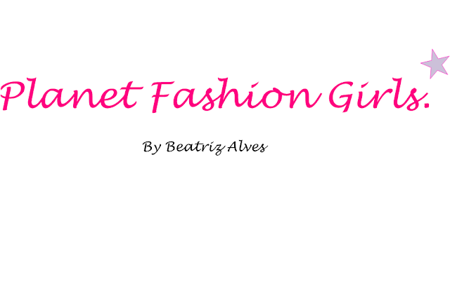 Planet Fashion Girls :*