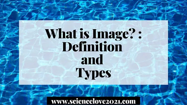 What is a Image? : Definition and Types
