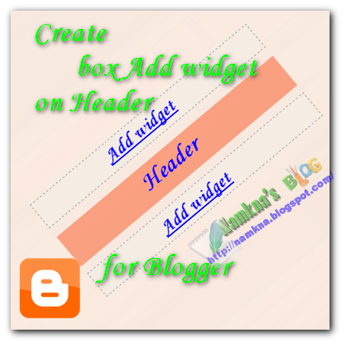 Tạo khung "Thêm tiện ích" (Add Widget) cho Header của blogger