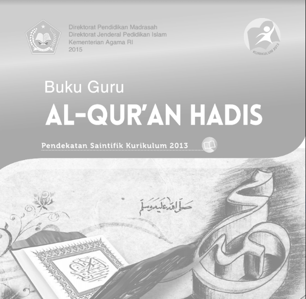 Buku Guru Al-Qur'an Hadits Kelas XI MA Kurikulum 2013 Pendekatan Saintifik