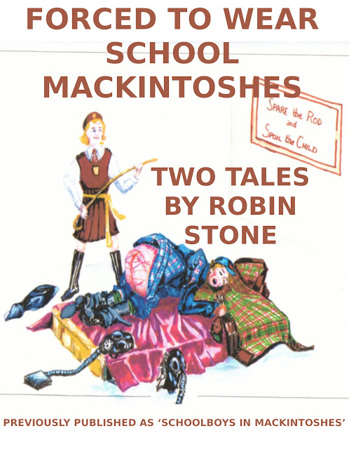 http://www.lulu.com/shop/robin-stone/forced-to-wear-schoool-mackintoshes/ebook/product-24069317.html