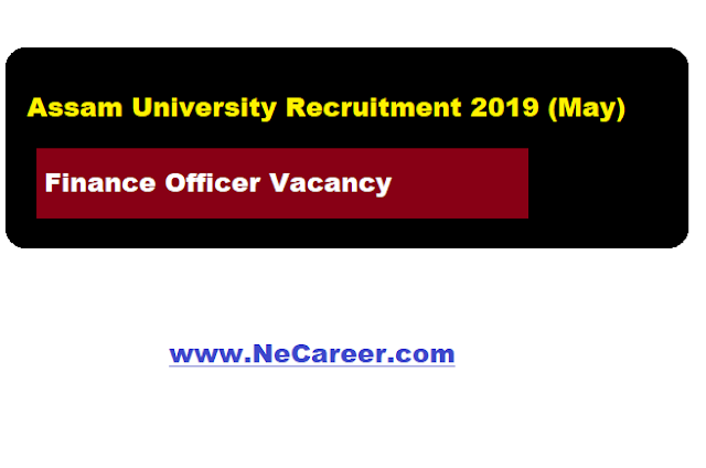 assam university recruitment 2019  may