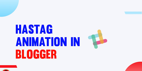 How to create a Hastag Animation Preloader in Blogger 